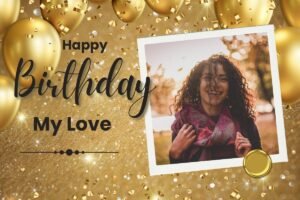 happy birthday my love images